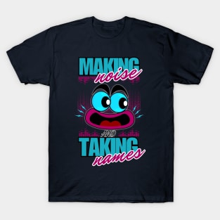 Making Noise and Taking Names - Shouting Funny Face Cartoon Emoji T-Shirt